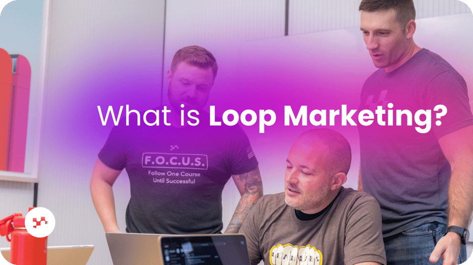 What is loop marketing? The complete guide to HubSpot's AI-era framework
