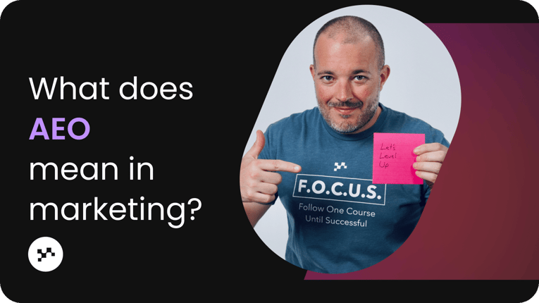 What does AEO mean in marketing? A practical guide