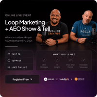 Loop Marketing + AEO Show & Tell